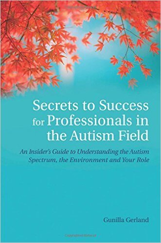 5 secrets to success for professionals in the Autism field