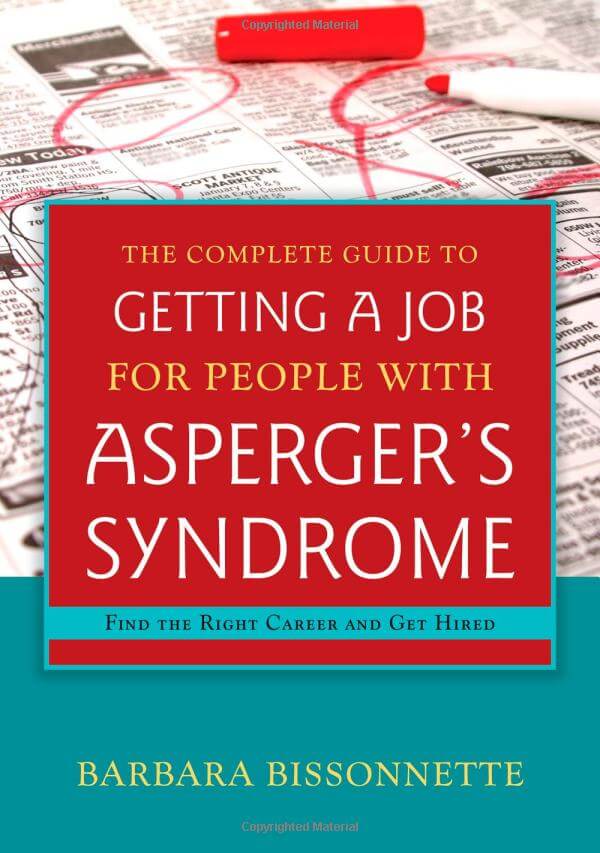 The Complete Guide to Getting a Job for People with Asperger’s Syndrome