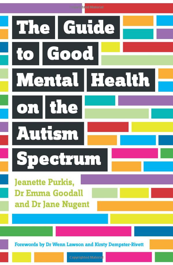 the guide to good mental health on the autism spectrum