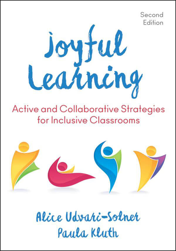 Joyful Learning: Active and Collaborative Learning in Inclusive Classrooms - 2nd. Edition