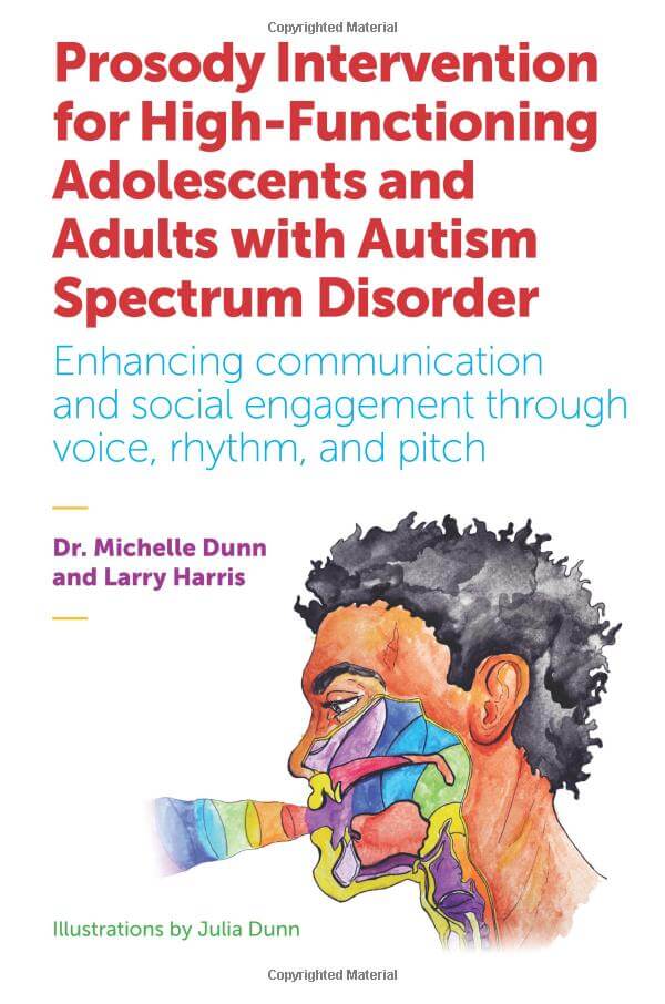 Prosody Intervention for High-Functioning Adolescents and Adults with Autism Spectrum Disorder