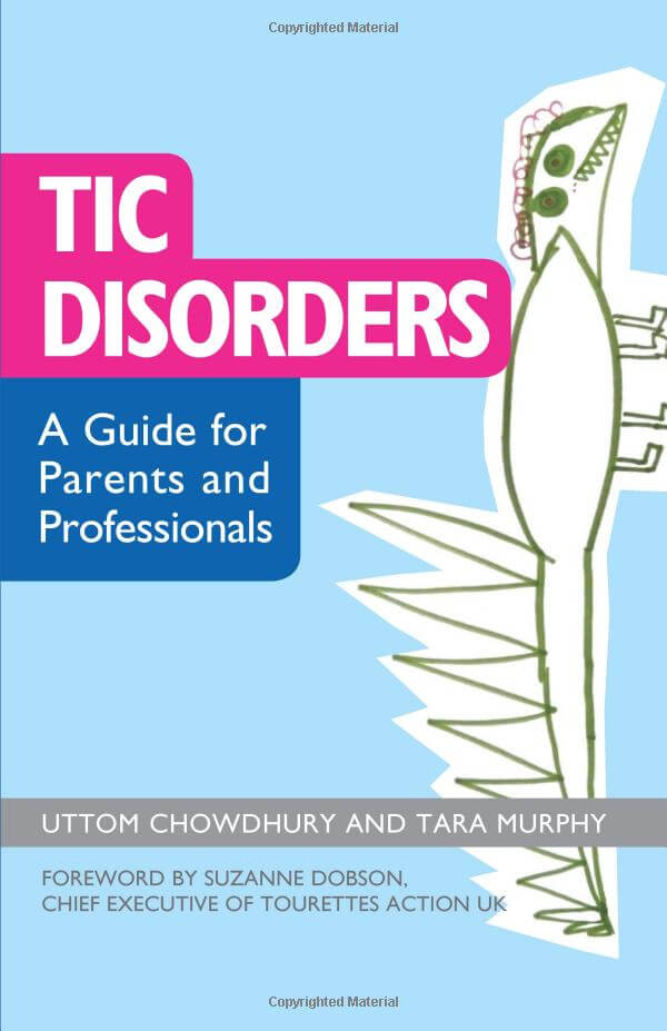 Tic Disorders: A Guide for Parents and Professionals