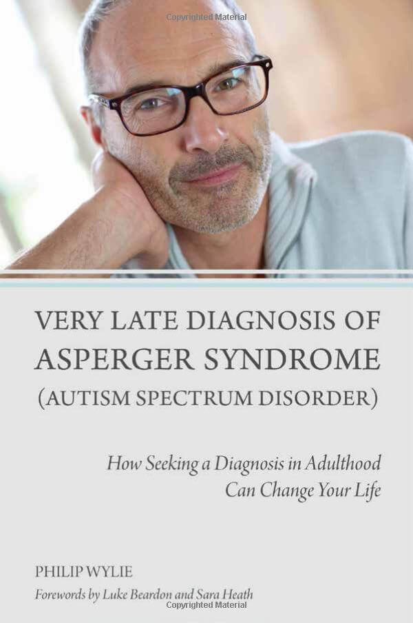 Very Late Diagnosis Of Asperger Syndrome Autism Spectrum Disorder 