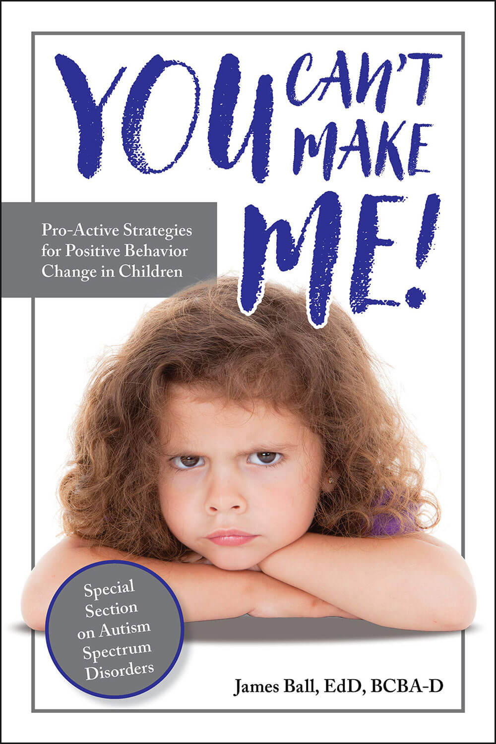 You Can’t Make Me: Proactive Strategies for Positive Behavior Change