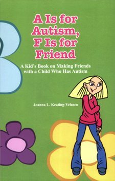A Is for Autism, F Is for Friend