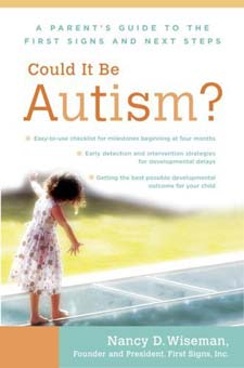 Could It Be Autism? A Parent's Guide to the First Signs and Next Steps