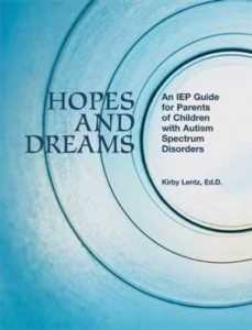 Hopes and Dreams: An IEP Guide for Parents of Children with Autism Spectrum Disorders