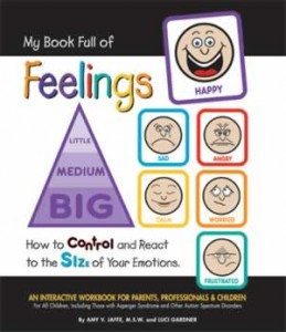 My Book Full of Feelings: How to Control and React to the SIZE of Your Emotions - An Interactive Workbook for Parents, Professionals & Children