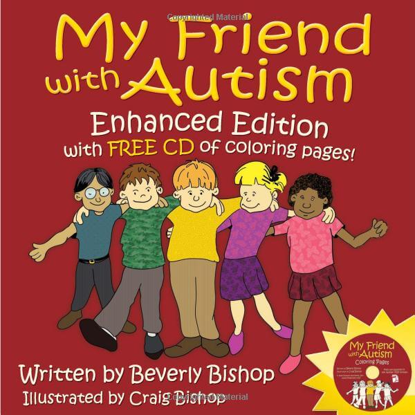 My Friend With Autism: Enhanced Edition with CD-ROM of Coloring Pages