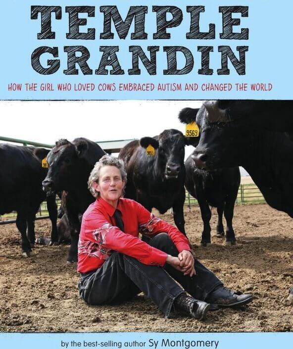 Temple Grandin: How the Girl Who Loved Cows Embraced Autism and Changed the World