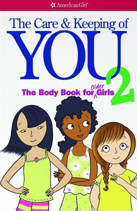 The Care and Keeping of You 2: The Body Book for Older Girls