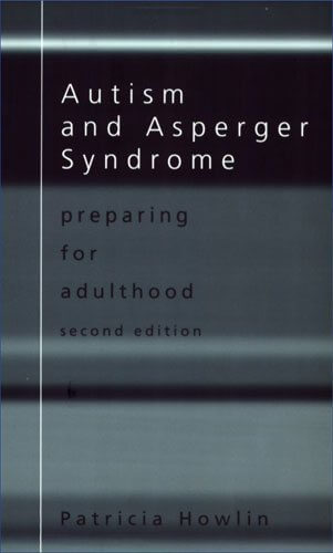 Autism And Asperger Syndrome: Preparing for Adulthood