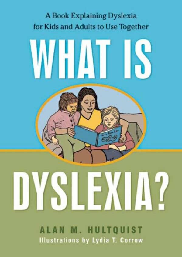 What is Dyslexia? A Book Explaining Dyslexia for Kids and Adults to Use Together