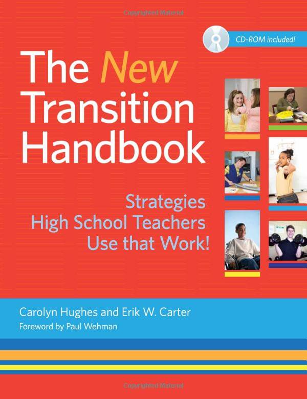 The New Transition Handbook: Strategies High School Teachers Use that Work!